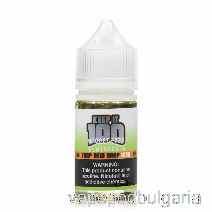 Vape 10000 Дръпки Iced Trop Dew Drop - Keep It 100 соли - 30ml 20mg